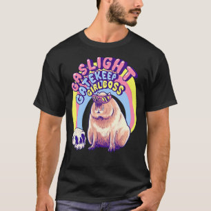 Camiseta Cute Capybara Gaslight Gatekeep Girlhead