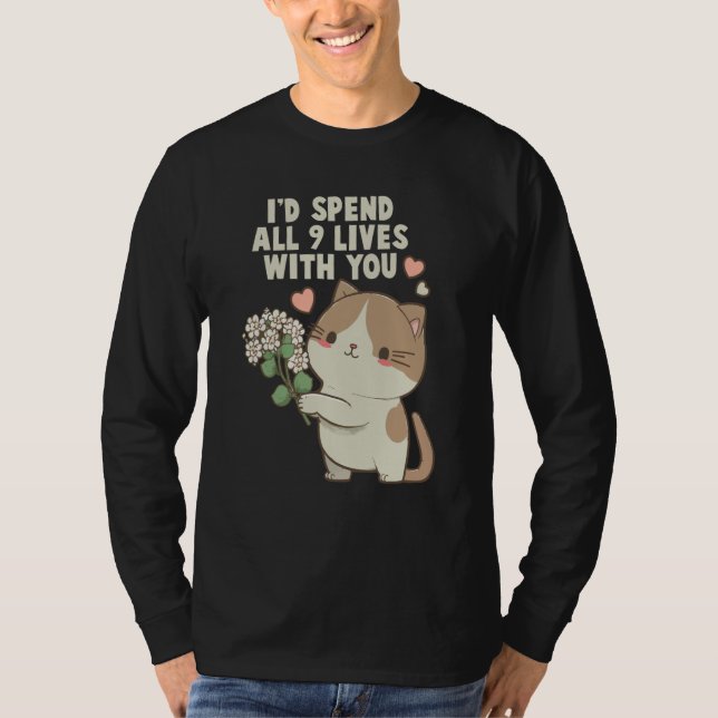 Camiseta Cute Cat I'd Spend All 9 Lives With You Cat (Anverso)