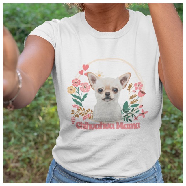 Camiseta Cute Chihuahua Mama Floral (Subido por el creador)
