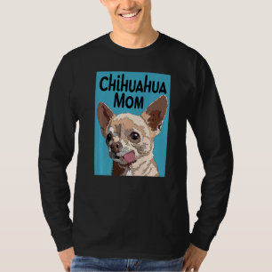 Camiseta Cute Chihuahua Mom S For Women Chiwawa Mama