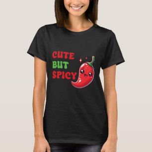 Camiseta Cute Chili Divertido Lindo Pero Picante Por