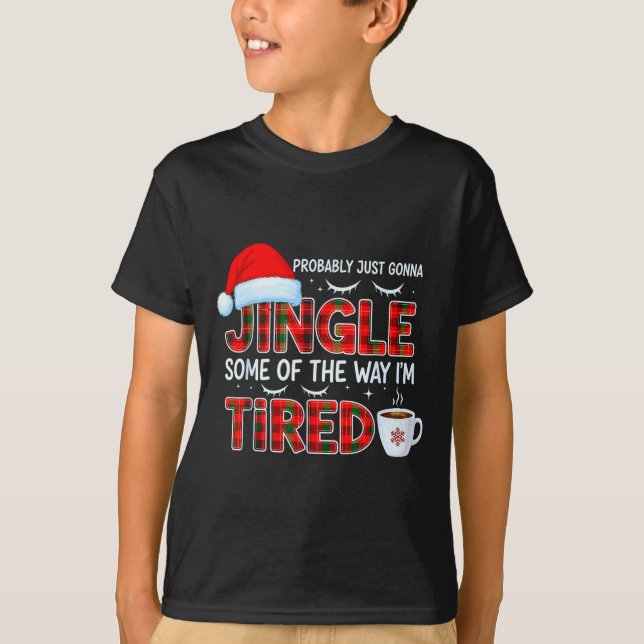 Camiseta Cute Christmas Probably Just Going To Jingle Some  (Anverso)