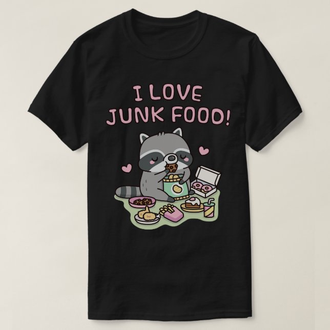 Camiseta Cute Chubby Raccoon me encanta la comida chatarra  (Diseño del anverso)