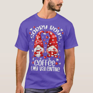 Camiseta Cute Coffee Lover Gnomes - Sorry Boys Coffee Is My
