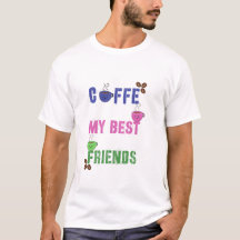 Camiseta Cute Coffee My Best Friends