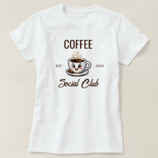 Camiseta Cute Coffee Social Club Coffee Lovers