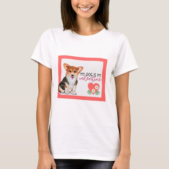 Camiseta Cute Corgi Mi Perro Es Mi San Valentín (Anverso)