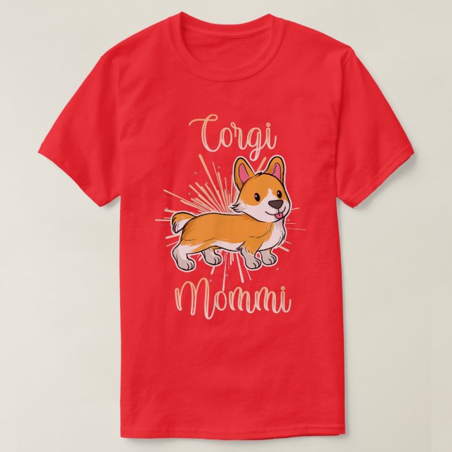 Camiseta Cute Corgi Mommi Corgi Mami Mamá Mascota Cachorro  (Diseño del anverso)