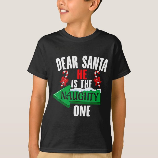 Camiseta Cute Dear Santa He Is The Naughty One Couple Chris (Anverso)