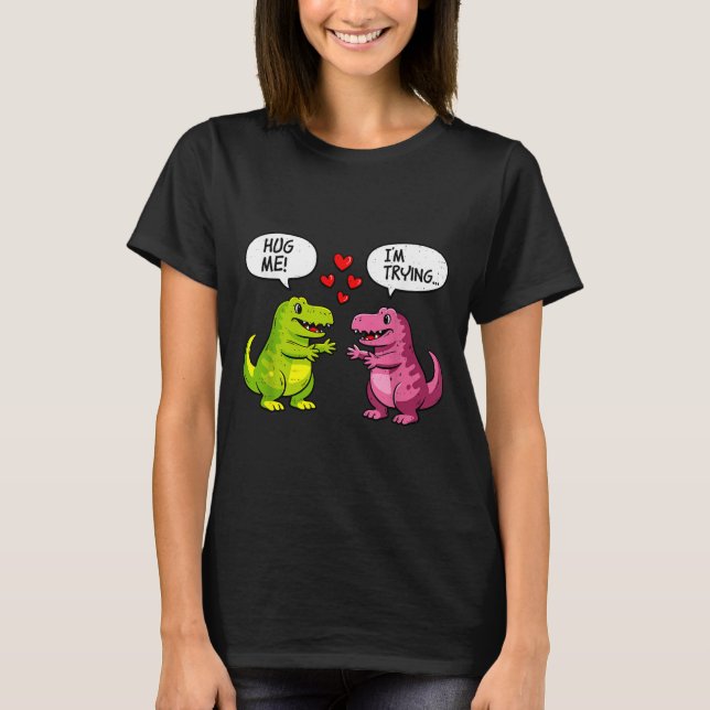 Camiseta Cute Dinosaur T Rex Hug Valentines Day Couple Boyf (Anverso)