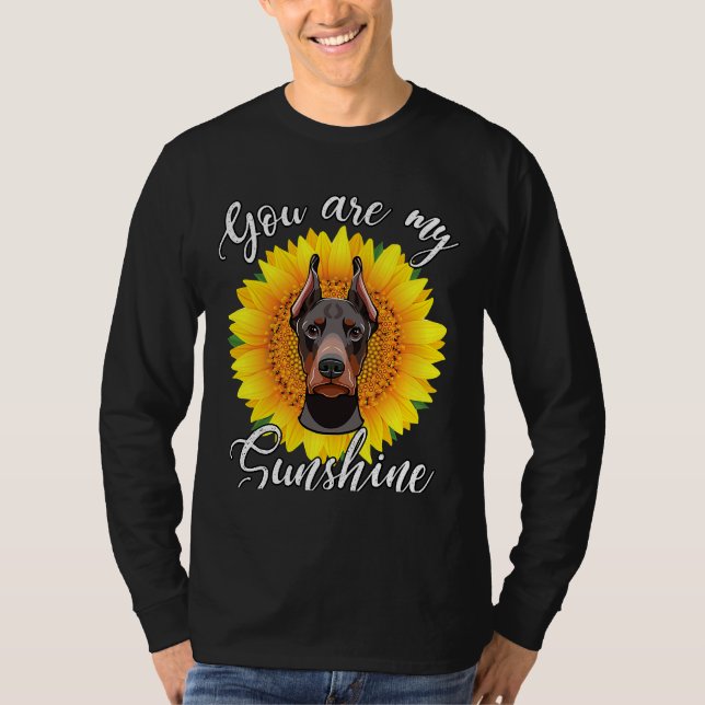 Camiseta Cute Doberman Pinscher Eres Mi Sunshine Sunflow (Anverso)