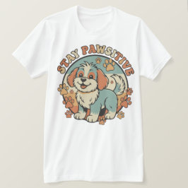 Camiseta Cute Dog Quote – Stay Pawsitive and Smile More