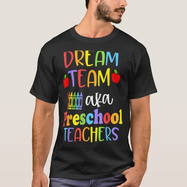 Camiseta Cute Dream Team Aka Preschool Teachers Happy Back  (Anverso)