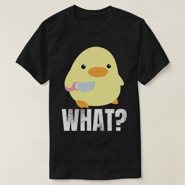 Camiseta Cute duck with knife meme chick chicken goose what (Diseño del anverso)