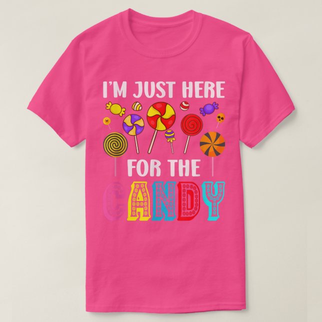 Camiseta Cute dulces de la golosina estoy aquí para el dulc (Diseño del anverso)
