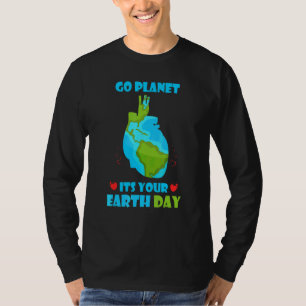 Camiseta Cute Earth Day 2022 Go Planet It's Your Earth Day