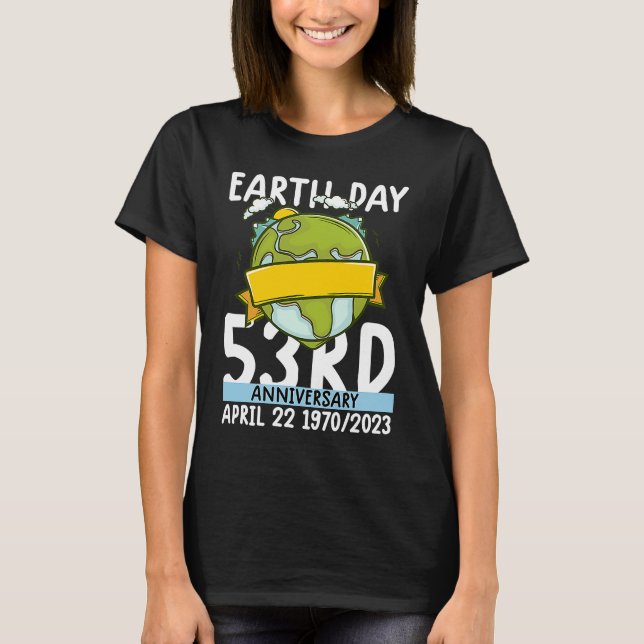 Camiseta cute earth day 53rd anniversary earth day  4 (Anverso)