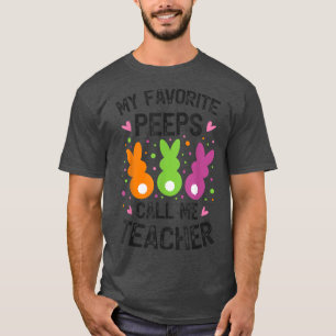 Camiseta Cute Easter Day Funny My Favorite Students Call Me