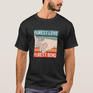 Camiseta Cute El Más Puro Amor El Bono Más Puente Agarrado 