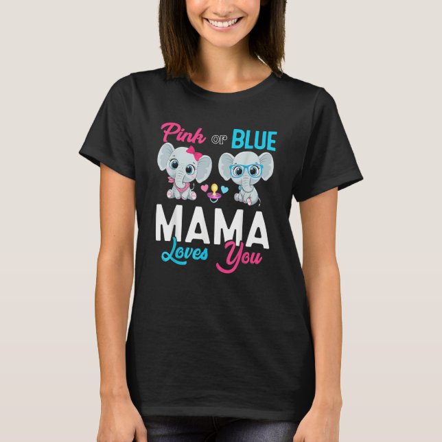 Camiseta Cute Elephant Keeper Of The Gender Mama Loves You  (Anverso)