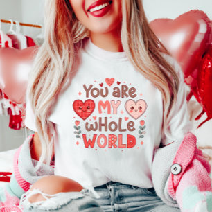 Camiseta Cute, eres todo mi mundo