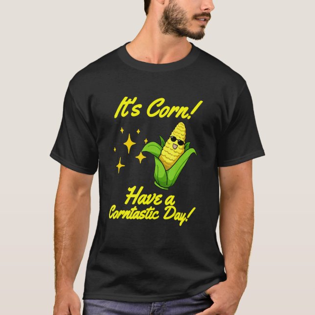 Camiseta Cute, es el maíz tener un día cornásico (Anverso)