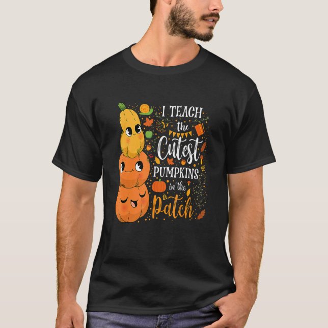 Camiseta Cute Fall Teach Cutest Pumpkin In Patch Teacher Th (Anverso)