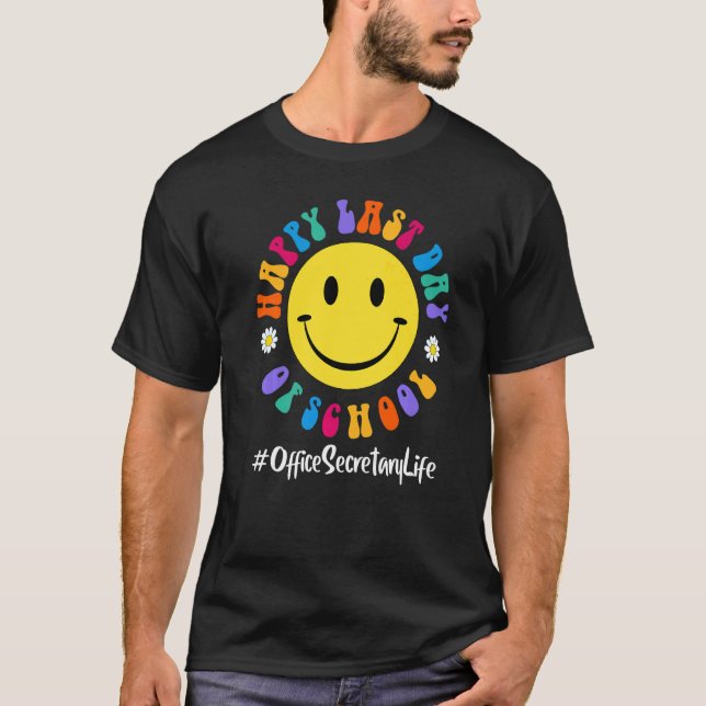 Camiseta Cute Feliz El Último Día Del Secretario De La Ofic (Anverso)