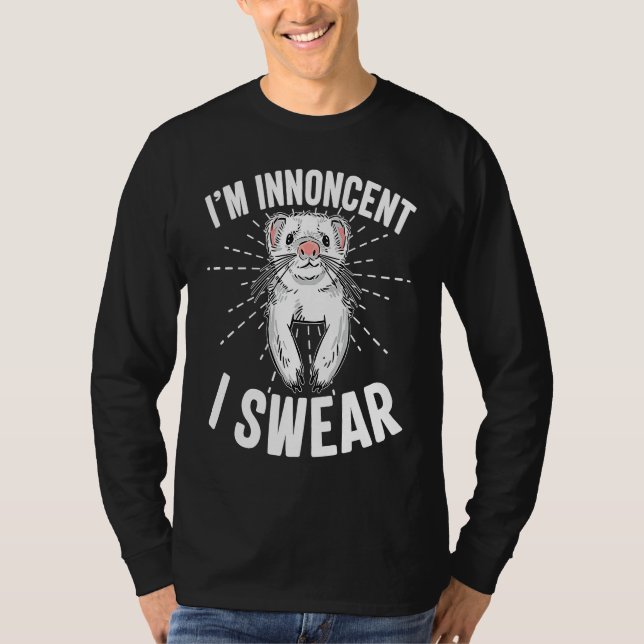 Camiseta Cute Ferret Ironic Saying I'm Innocent I Swear Ani (Anverso)