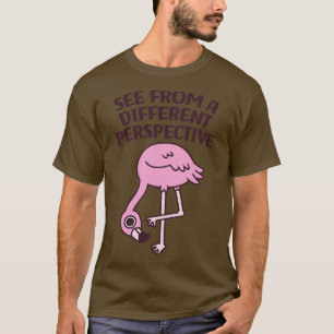 Camiseta Cute Flamingo Ver Desde Una Perspectiva Diferente
