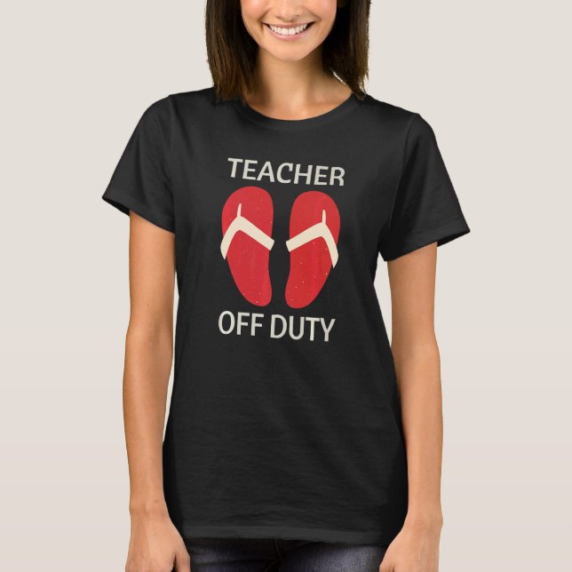 Camiseta Cute Flip Flops Beach Teacher Off Duty (Anverso)