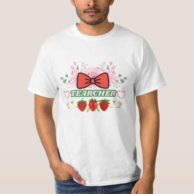 Camiseta  Cute Floral Strawberry "Tearcher" Teacher Appreci (Anverso)