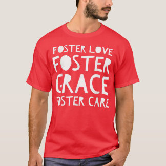 Camiseta Cute Foster Love Foster Grace Foster Care