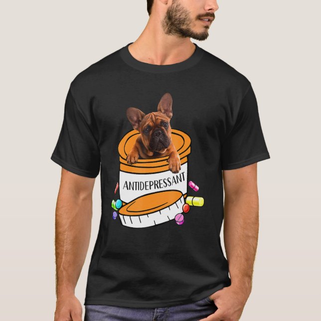 Camiseta Cute french bulldog antidepressant (Anverso)