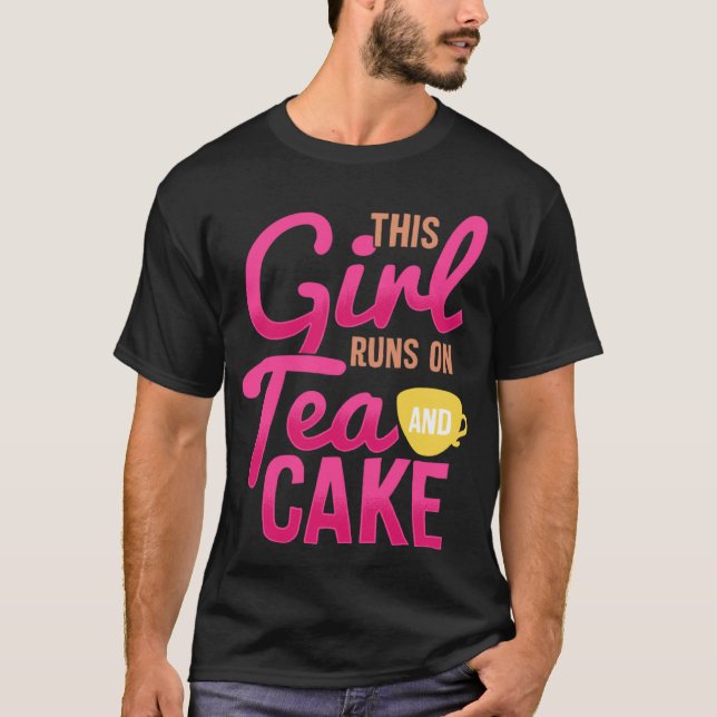 Camiseta Cute Fun Tea  Womens  This Girl Runs on Tea & Cake (Anverso)