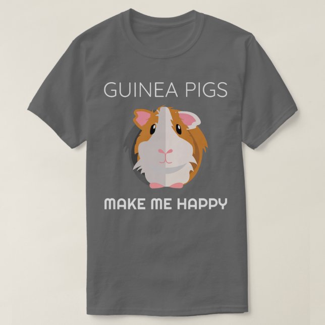 Camiseta Cute & Funny Guinea Pigs Make Me Happy  Cavy Lover (Diseño del anverso)