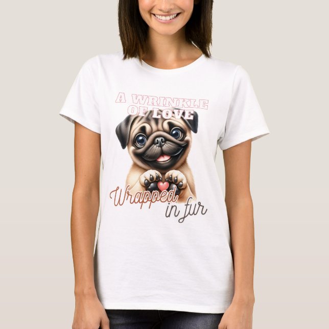 CAMISETA CUTE FUNNY PUG PERRO DICIENDO (Anverso)