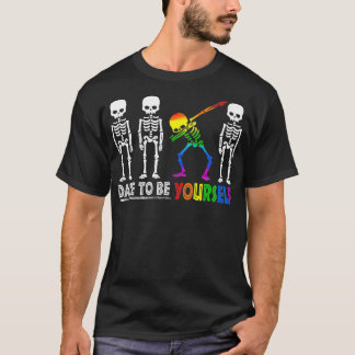 Camiseta Cute Funny Skeleton Dare To Be Yourself LGBT Pride