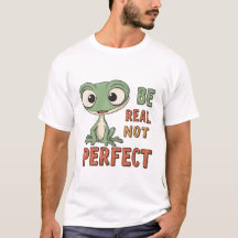 Cute Gecko "Be Real Not Perfect" Inspirador Quo