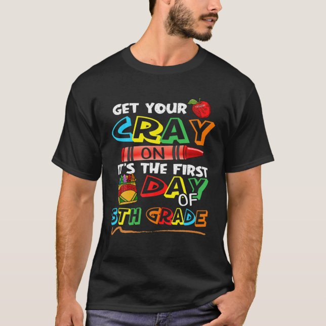 Camiseta Cute Get Your Crayon It's First Day Of 5Gra (Anverso)