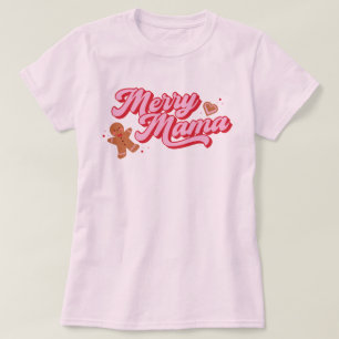Camiseta Cute Gingerbread Cookie Merry Mama Holiday