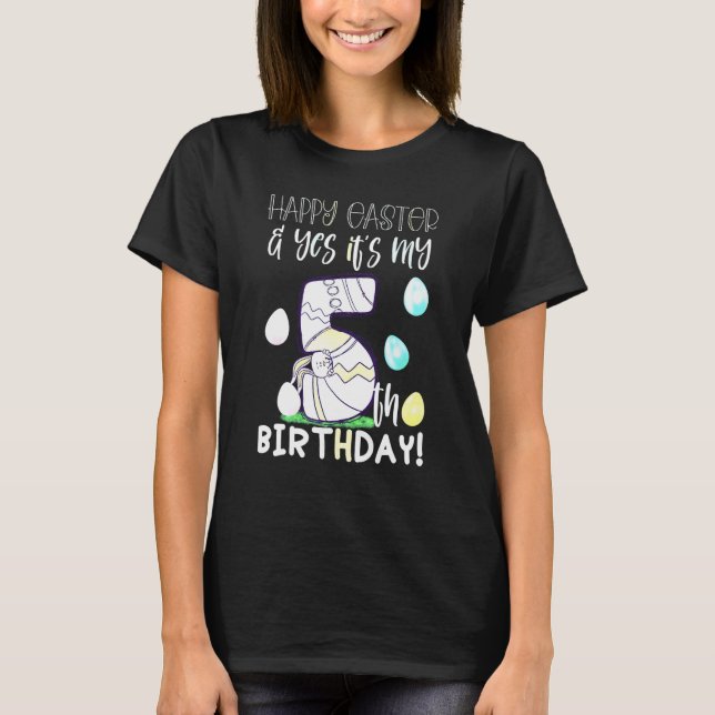 Camiseta Cute Girls Happy Easter & Yes It's My 5th Birthday (Anverso)