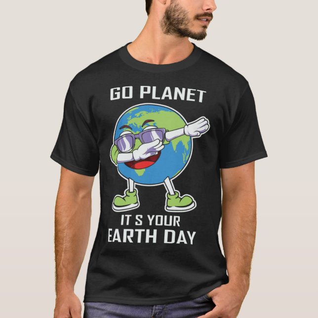 Camiseta Cute Go Planet Its Your Earth Day Peace Earth Day (Anverso)