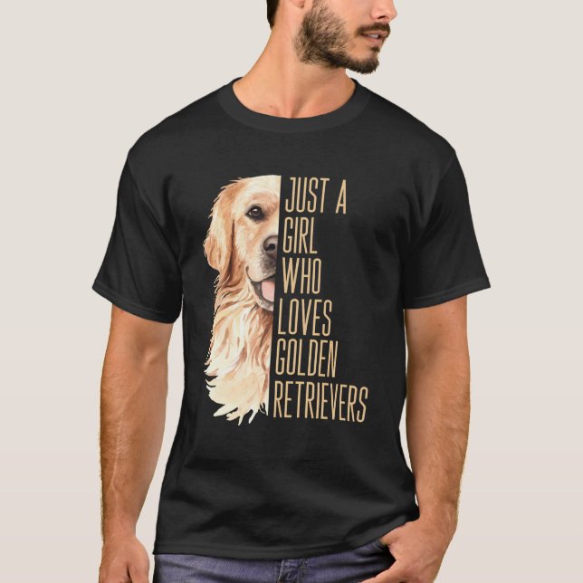 Camiseta Cute Golden Retriever, sólo un Chica que ama el or (Anverso)