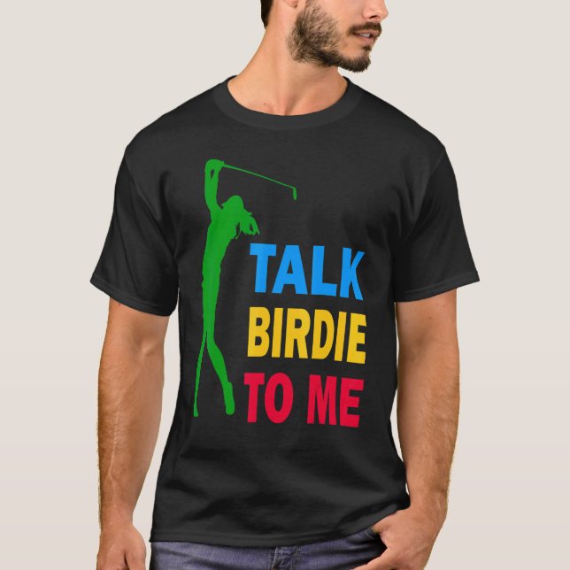 Camiseta Cute Golf Talk Birdie Para Mí Amar El Golf Para Ho (Anverso)