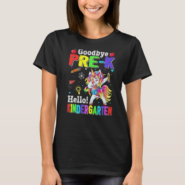 Camiseta Cute Goodbye Pre K Hello Kindergarten Dabbing Unic (Anverso)