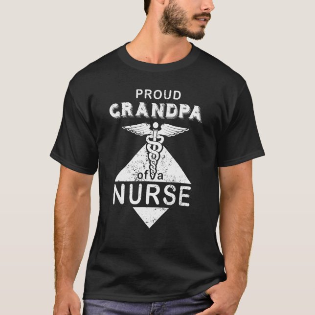 Camiseta Cute Grand Daughter Is a Nurse Proud Grandpa of a  (Anverso)