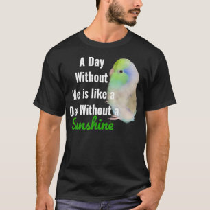 Camiseta Cute Green Parrotlet  Parakeet with Funny Quote Su