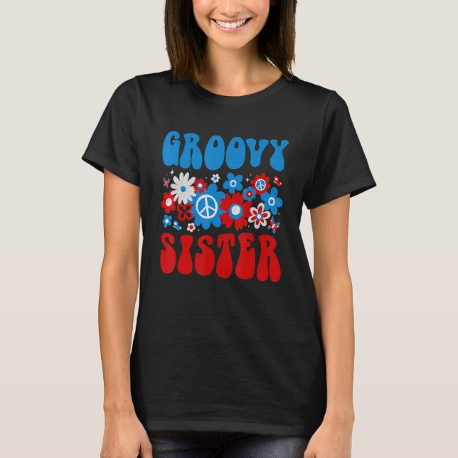 Camiseta Cute Groovy Sister American 4th of July Matching F (Anverso)