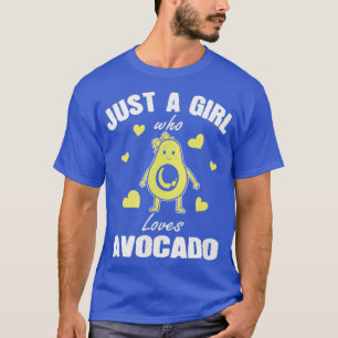 Camiseta Cute Guacamole Sólo Un Chica Que Ama Aguacate